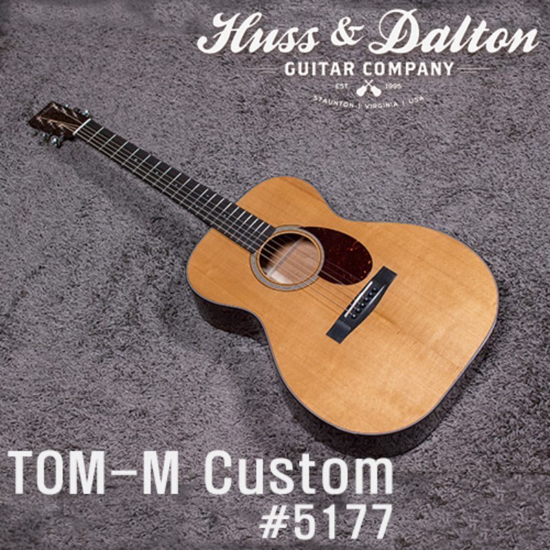 Huss &amp; Dalton TOM-M Custom w/Figured Mahogany Back &amp; Side #5177(신품)